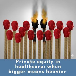 Private equity in healthcare